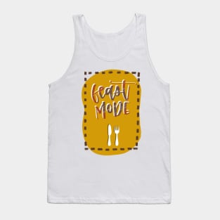 Feast Mode Tank Top